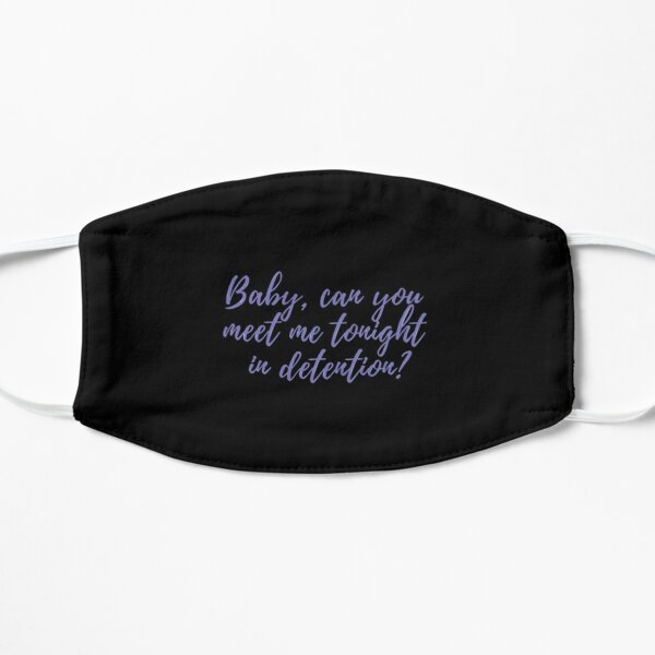 Baby can you meet me tonight in detention   Flat Mask RB1704 product Offical melanie martinez Merch